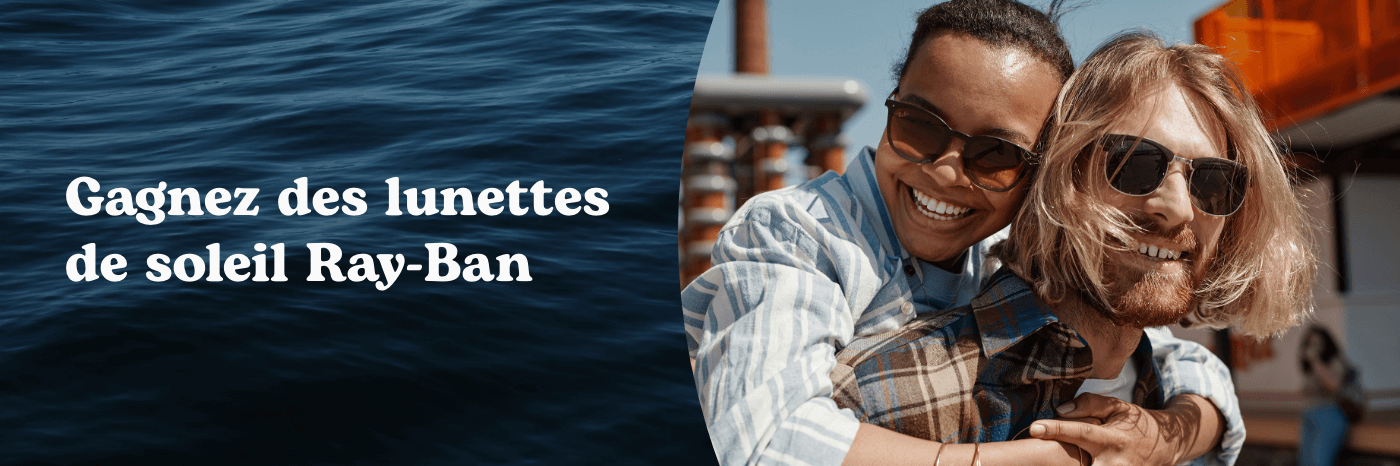 Gagnez des lunettes de soleil Ray-Ban